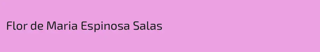 Flor de Maria Espinosa Salas